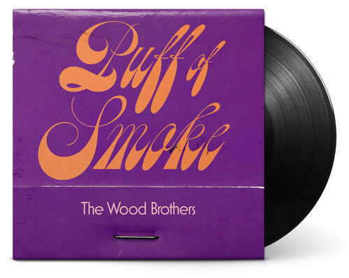 The Wood Brothers: Puff Of Smoke - Record