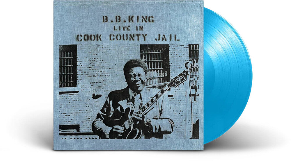 B King .B.- Live In Cook County Jail (Blue) [Colored Vinyl] [Limited Edition] (Hol) { VINYL LP }