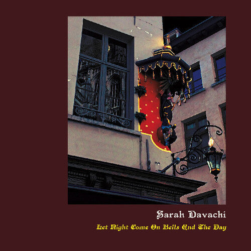 Sarah Davachi: Let Night Come On Bells End The Day - Record