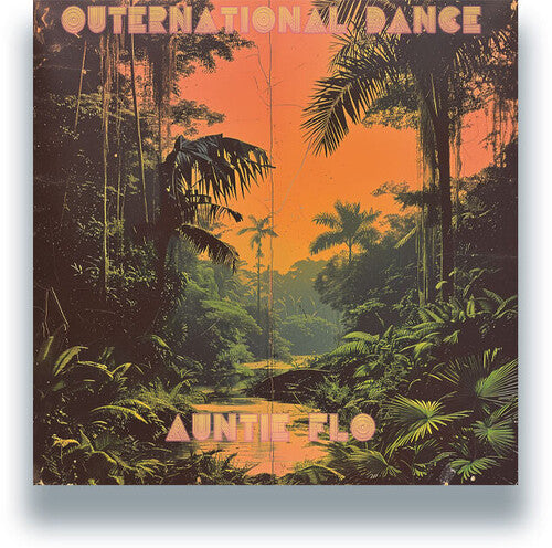 Auntie Flo: Outernational Dance - 12-INCH SINGLE