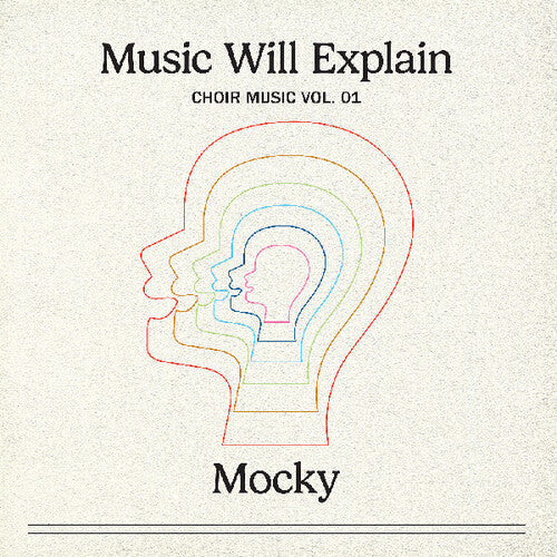 Mocky- Music Will Explain (choir Music Vol. 1) { VINYL LP }