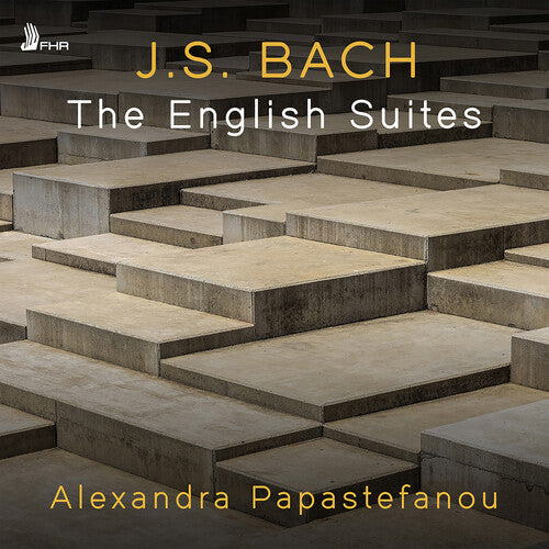 Alexandra Papastefanou: J.S. Bach: The English Suites - Record