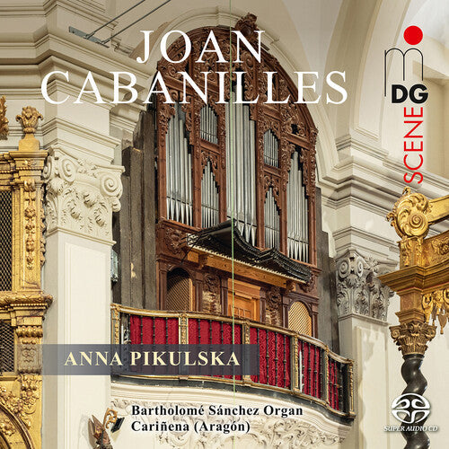 Anna Pikulska: Cabanilles: Works for Organ - SUPER-AUDIO CD