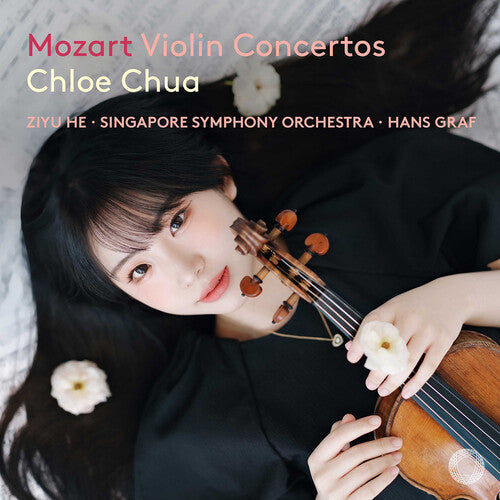 Chloe Chua: Mozart: Violin Concertos - Record