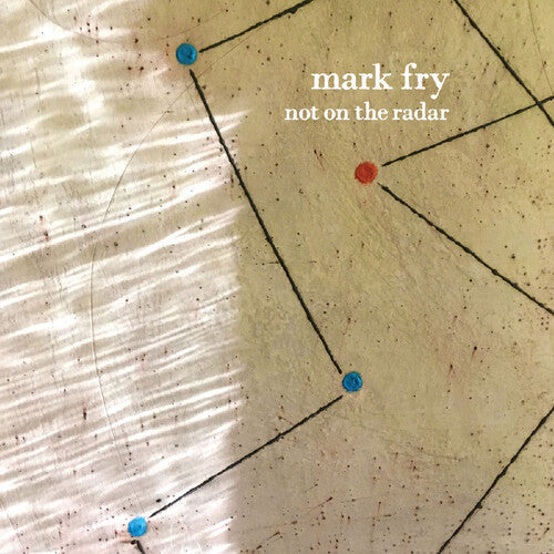 Mark Fry: Not On The Radar - Record