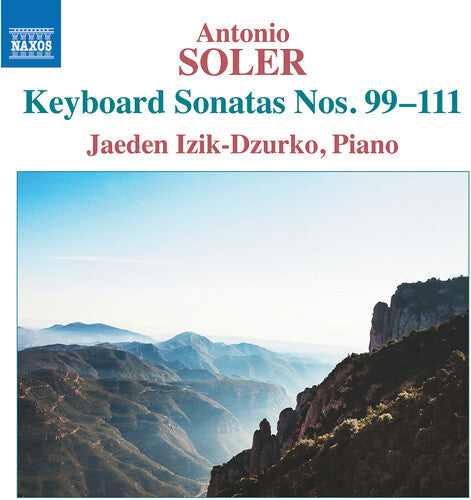 Jaeden Izik-Dzurko: Soler: Keyboard Sonatas Nos. 99-111 - Record