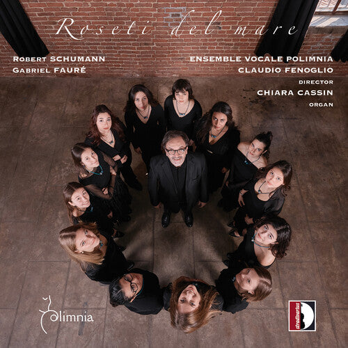 Ensemble Vocale Polimnia: R. Schumann & Faure: Roseti del mare - Record