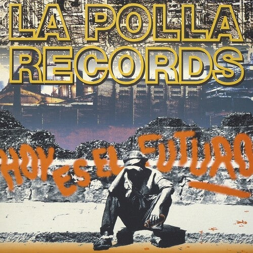Polla Records- Hoy Es El Futuro { VINYL LP }
