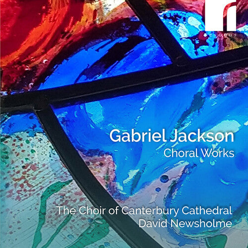 The Choir of Canterbury Cathedral: Gabriel Jackson: Choral Works - Record