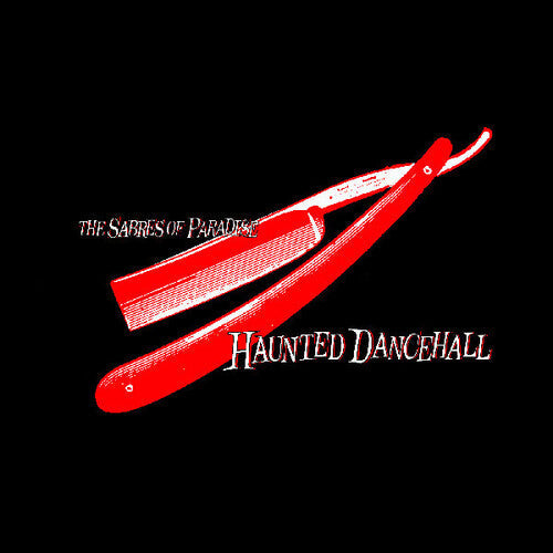 The Sabres of Paradise: Haunted Dancehall - Record