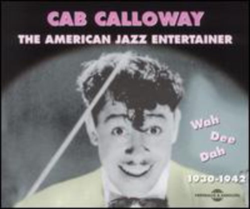 Cab Calloway: Wah-Dee-Dah - CD