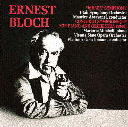 Utah Symphony Orchestra: Bloch: Israel Symphony / Concerto Symphonique For Piano And Orchestra - Record