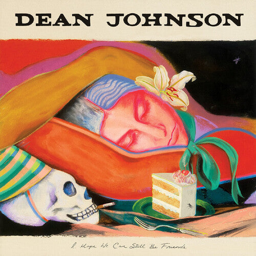 Dean Johnson- I Hope We Can Still Be Friends (Indie Exclusive Vinyl) { VINYL LP }