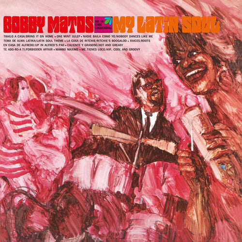 Bobby Matos & The Combo Conquistadores- My Latin Soul { VINYL LP }