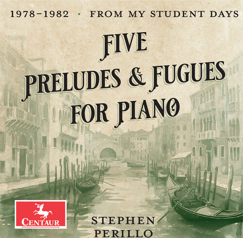 Stephen Perillo: Five Preludes & Fugues for Piano - Record