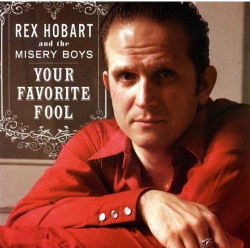 Rex Hobart: Your Favorite Fool - Record