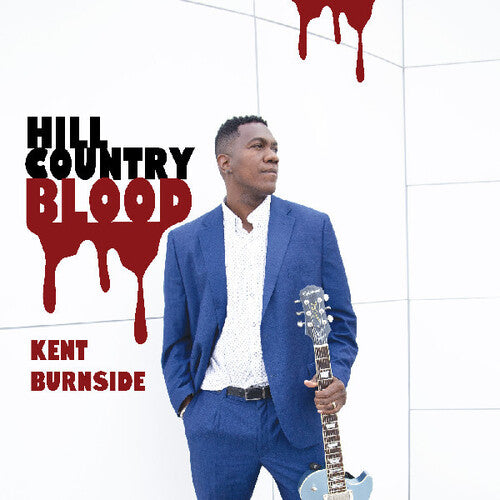 Kent Burnside- Hill Country Blood { VINYL LP }