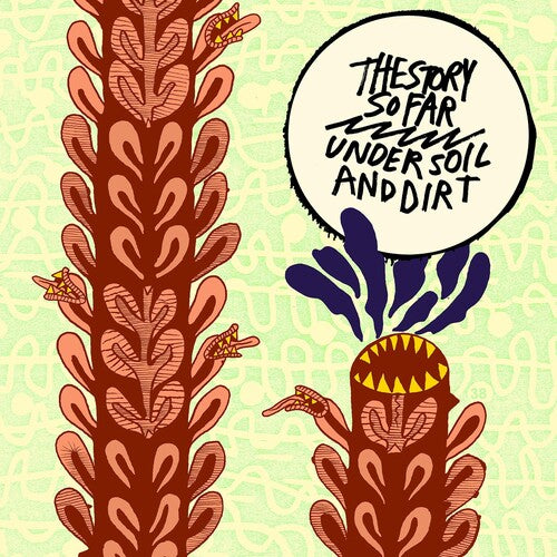 The Story So Far: Under Soil And Dirt - VINYL
