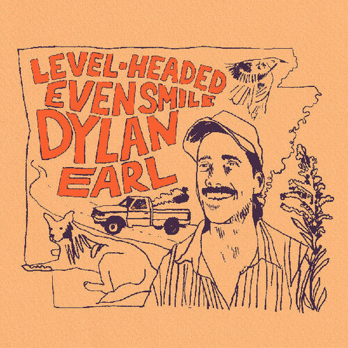 Dylan Earl- Level-Headed Even Smile { VINYL LP }