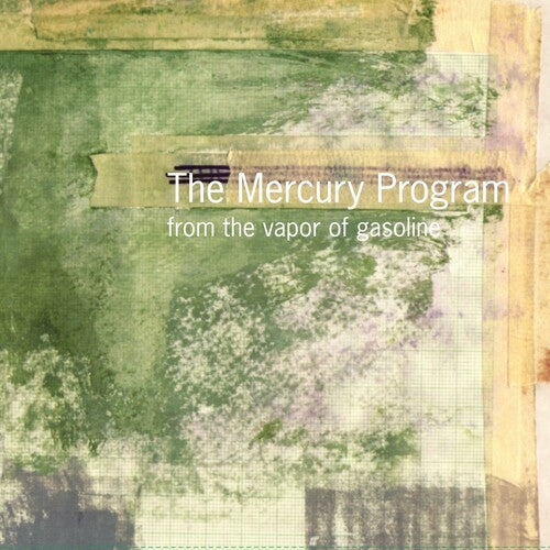 The Mercury Program- From the Vapor of Gasoline { VINYL LP }