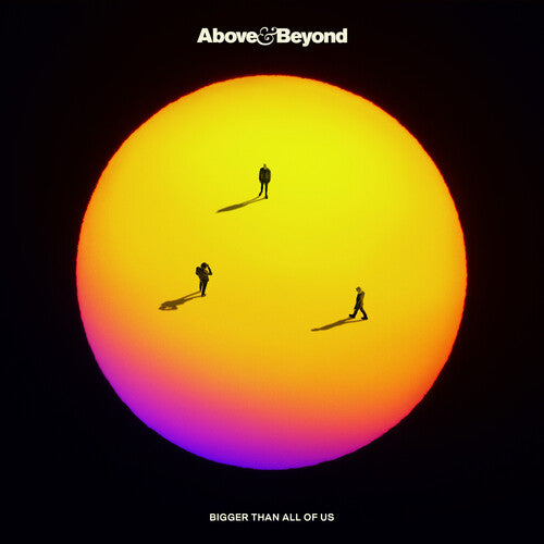 Above & Beyond: Bigger Than All Of Us - Record