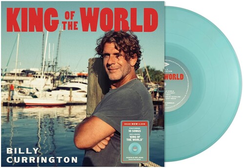 Billy Currington: King Of The World   (Ocean Blue) - Record