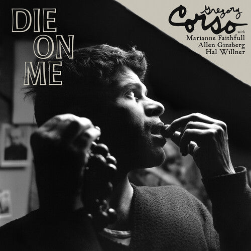 Gregory Corso- Die on Me { VINYL LP }