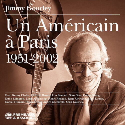 Jimmy Gourley: Un Americain a Paris 1951-2002 - CD