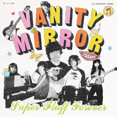 Vanity Mirror- Super Fluff Forever { VINYL LP }