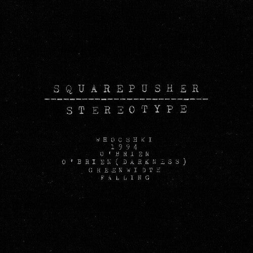 Squarepusher: Stereotype - Record
