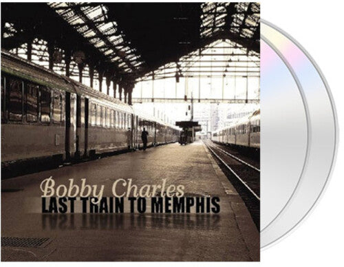 Bobby Charles: Last Train To Memphis - Record