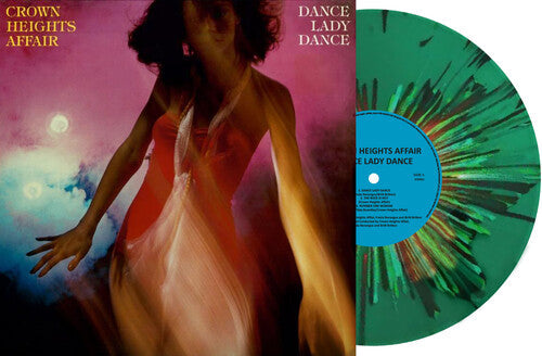 Crown Heights Affair: Dance Lady Dance - Limited Splatter Green Vinyl - VINYL