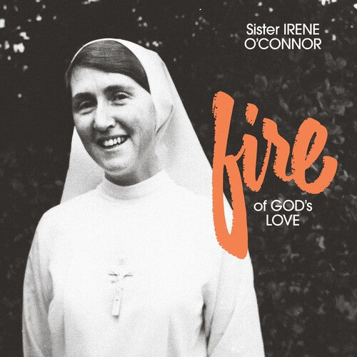 Sister Irene O'Connor- Fire of God's Love { VINYL LP }