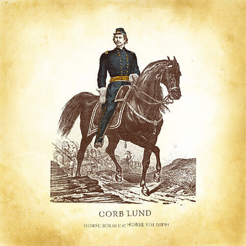 Corb Lund- Horse Soldier! Horse Soldier! { VINYL LP }