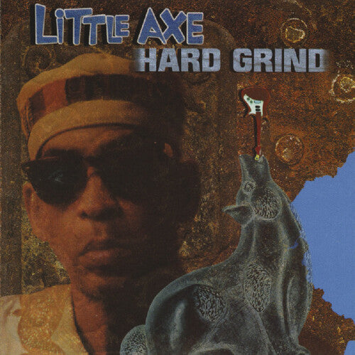 Little Axe- Hard Grind { VINYL LP }