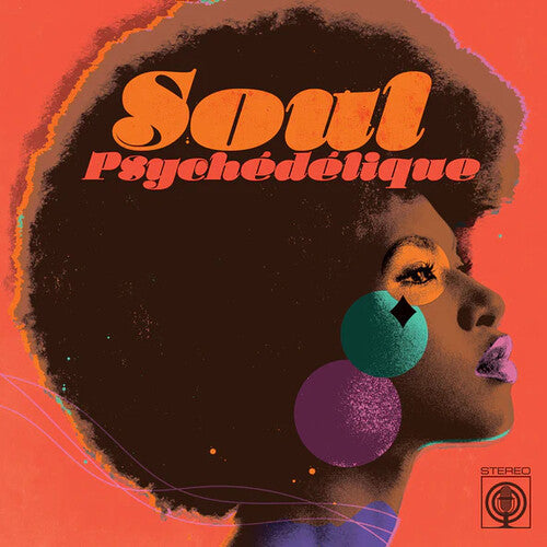 Soul Psychedelique: Sounds of Psychedelic Soul &: Soul Psychedelique: The Sounds Of Psychedelic Soul & Funk 1967-2024 / Various - CD