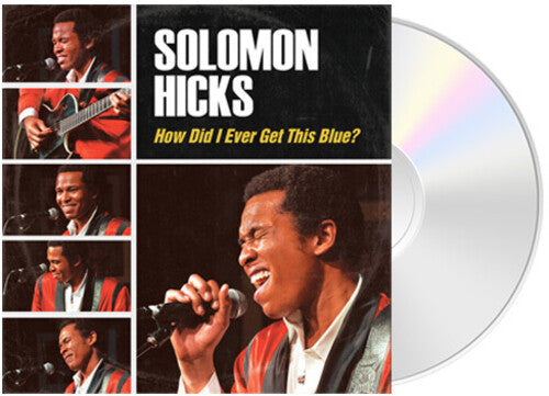 Solomon Hicks: How Did I Ever Get This Blue - Record