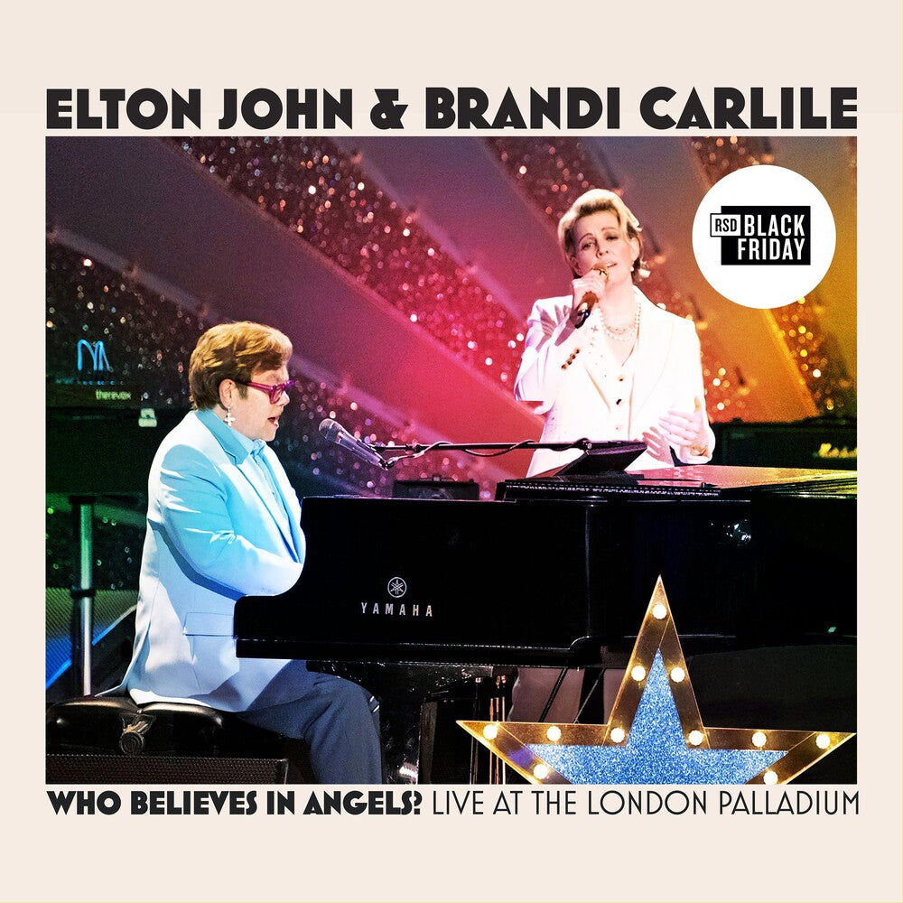 Elton John & Brandi Carlile- Who Believes In Angels? (Live at the London Palladium) [RSD Black Friday 2025] { VINYL LP }