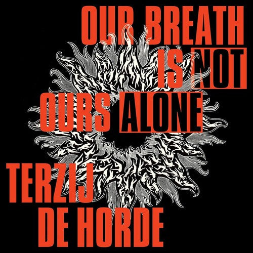Terzij De Horde: Our Breath Is Not Ours Alone - VINYL