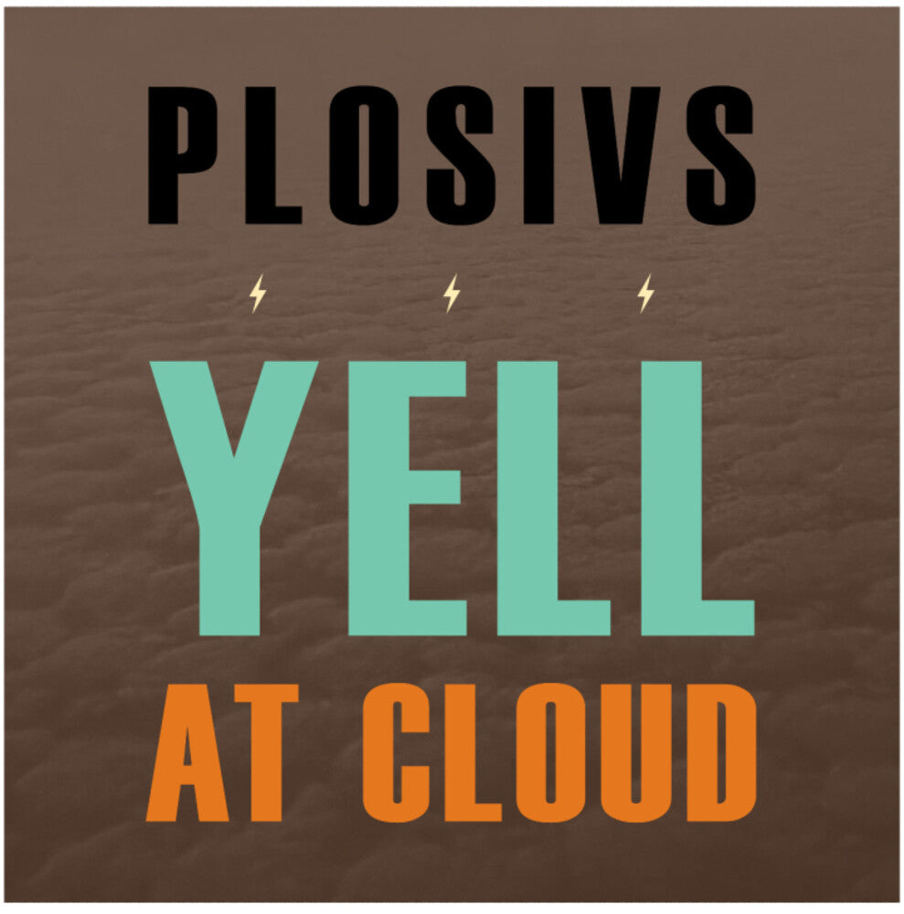 Plosivs- Yell At Cloud { VINYL LP }