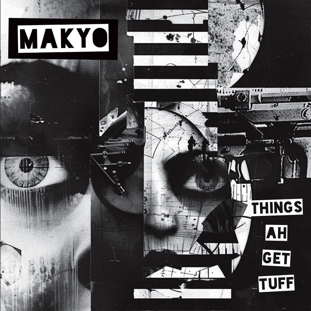 Makyo- Things Ah Get Tuff { VINYL LP }