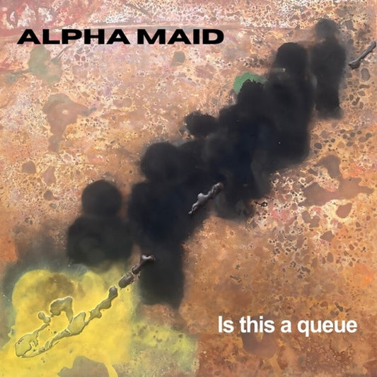 Alpha Maid- Is This A Queue { VINYL LP }