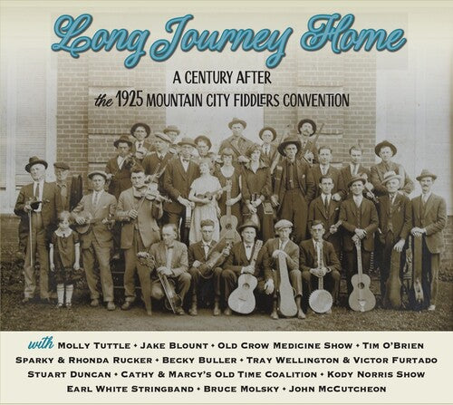 Various Artists: Long Journey Home: A Century Affair - The 1925 Mountain City Fiddlers Convention (Various Artists) - Record