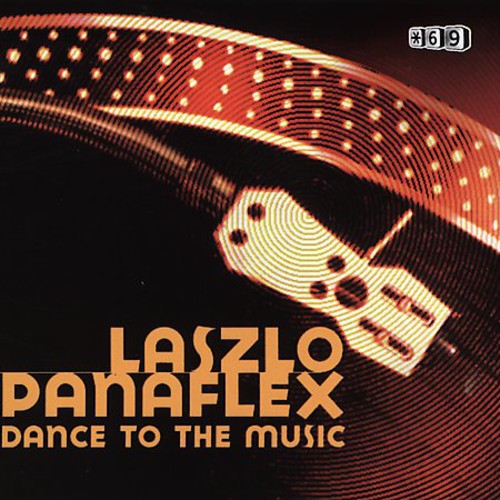 Laszlo Panaflex: Dance 2 the Music - Record