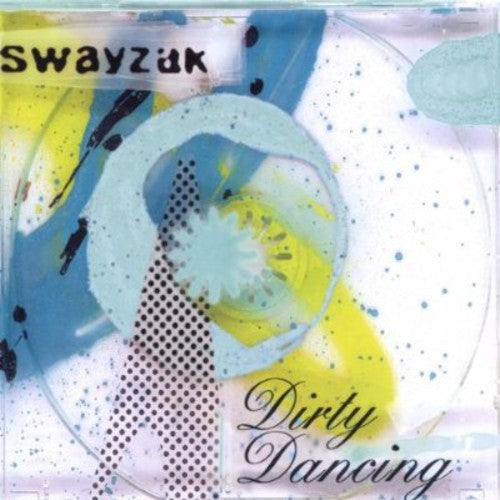 Swayzak: Dirty Dancing - Record