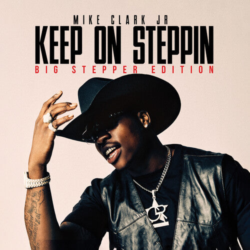 Mike Clark Jr: Keep On Steppin: Big Stepper Edition - Record