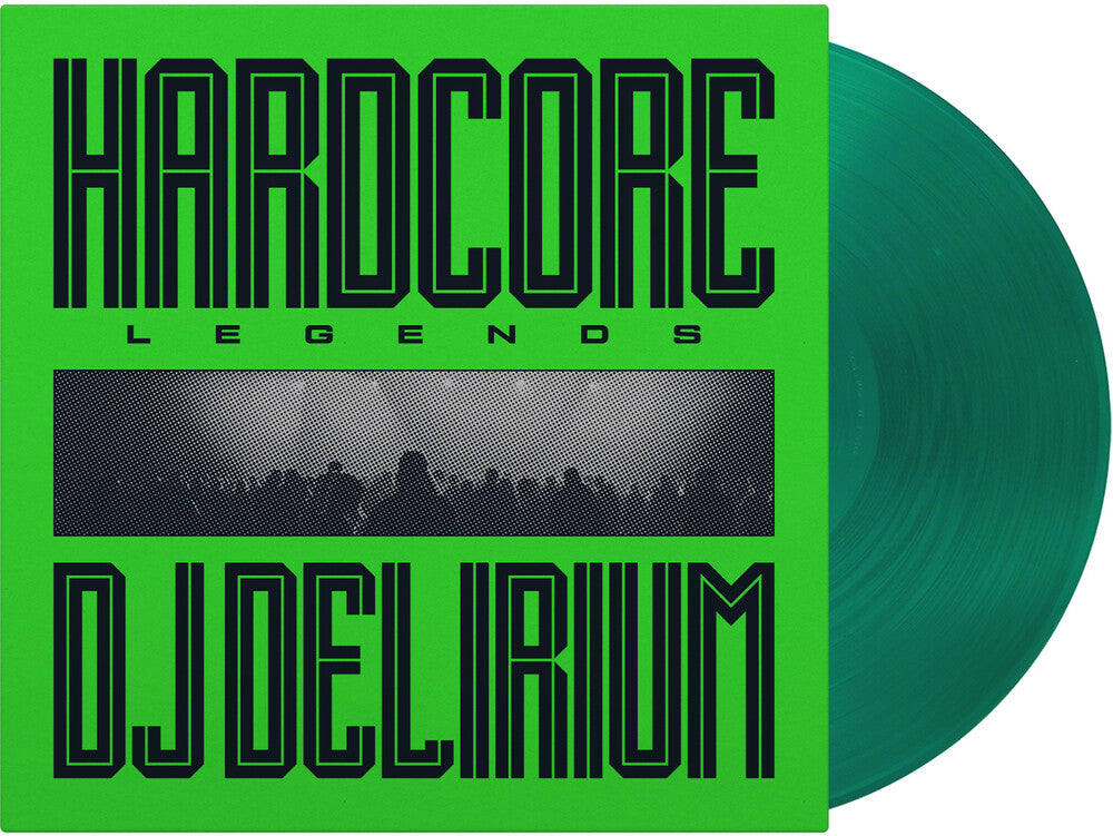 DJ Delirium- Hardcore Legends [Green 180 Gram] { VINYL LP }