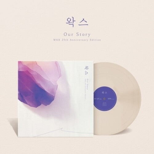 Wax: Our Story -Ivory Vinyl - VINYL