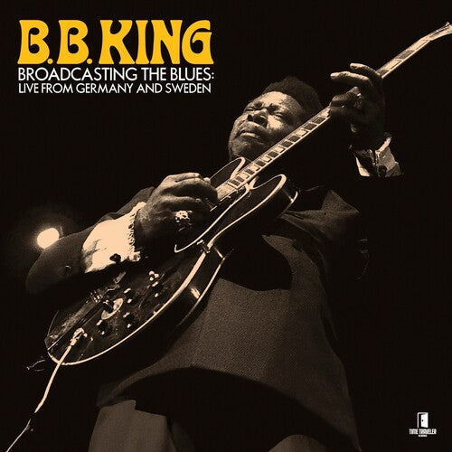 B.B. King: Broadcasting the Blues: Live From Germany to Sweden - Record