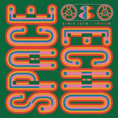 Space Echo: Rewind - 12-INCH SINGLE